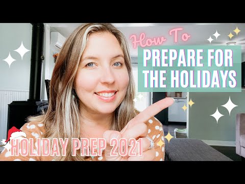 HOW TO PREPARE FOR THE HOLIDAYS | HOLIDAY PREP 2021 | PREPARING FOR CHRISTMAS 2021