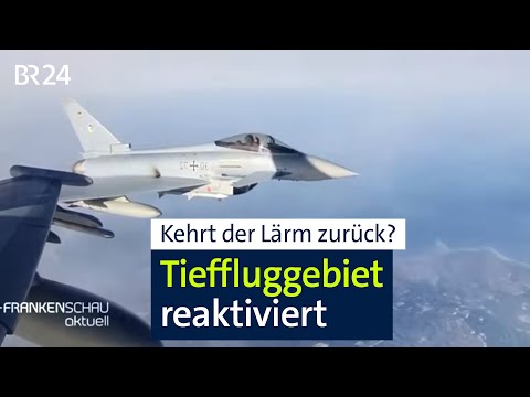 Reaktiviertes Tieffluggebiet: Kehrt der Kampfjetlärm zurück? | BR24