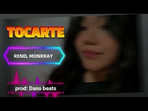 TOCARTE - RENEL MONRRAY & @PROD: DANO BEATS  (OFFICE)