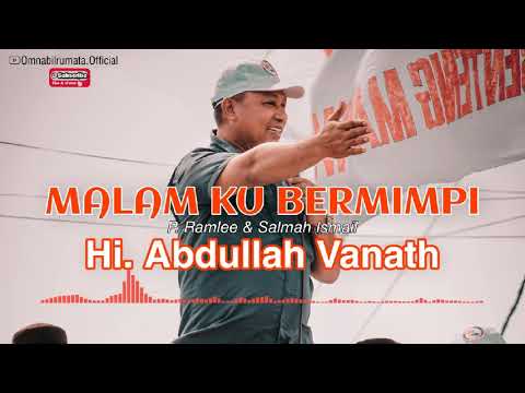 Hi. Abdullah Vanath - MALAM KU BERMIMPI | P. Ramlee & Salmah Ismail