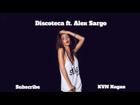 Discoteca ft Alex Sargo