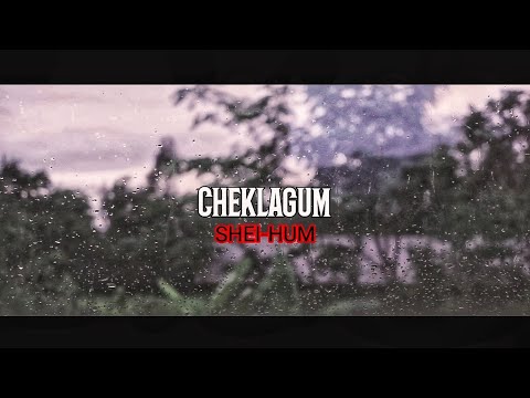 CHEKLAGUM//Shei-hum|| lyrics video manipuri