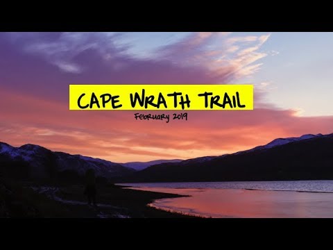 Cape Wrath Trail (2019) - Winter Edition