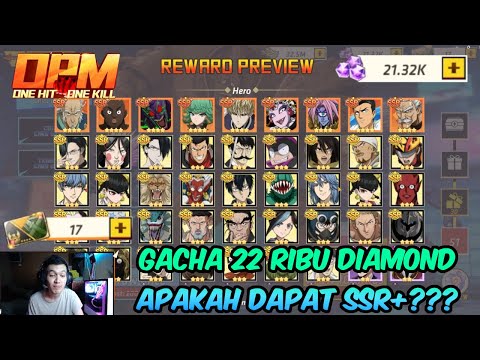 SSR+ BISA DI GACHA ?!??! AUTO GACHA 22 RIBU DIAMOND - OPM One Hit One Kill