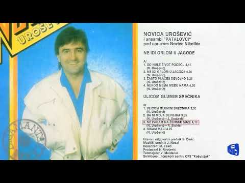 Novica Urosevic - Ne padam na zenske suze - (Audio 1986)