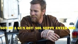 SON OF A GUN SOUNDTRACK/END THEME/SOLSEPPY-ENTER ONE/HQ