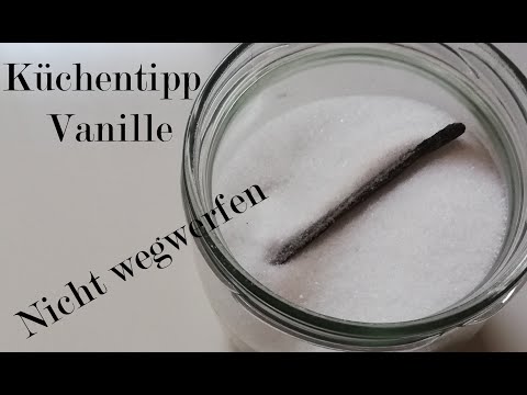 Küchentipp Vanille || Reste nicht einfach wegwerfen