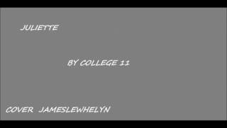 Juliette - Cover Lewhelyn - By College 11