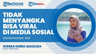 Ikrima Mengaku Tidak Menyangka Video Bercocok Tanam Hidroponik Ala Anak Kos Viral di Media Sosial