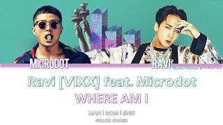 Ravi [VIXX] feat. Microdot - Where am I [Hangul/Romanization/English] Color Coded Lyrics