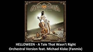 Download lagu Helloween A Tale That Wasnt Right Orchestral Feat. Michael Kiske mp3