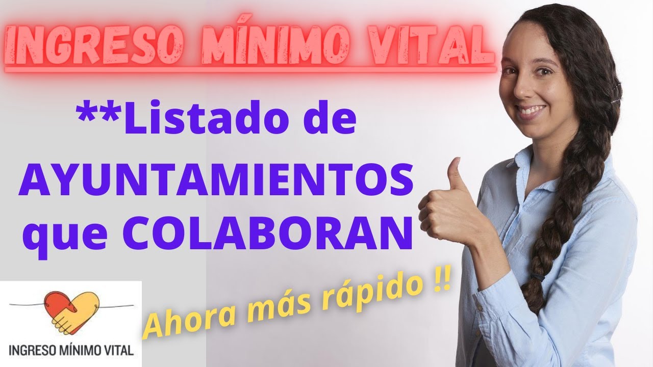 🚀🚀 Ingreso Minimo Vital AYUNTAMIENTOS que Colaboran 🚀🚀