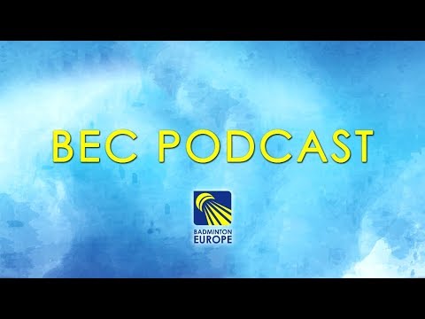 BEC Podcast (E1): Gilmour & Poulsen - Women's singles in Europe