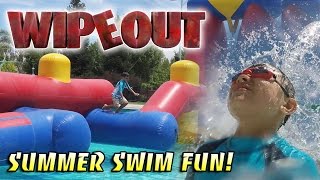 WIPEOUT! Swimming Fun in the SUN!