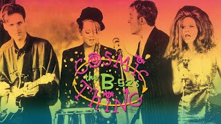 B-52&#39;s - Cosmic Thing (Full Album) [Official Audio]