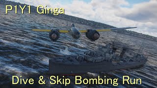 P1Y1 Ginga Dive & Skip bombing G-class destroyer  Vol.1  warthunder SB　[Fixed]