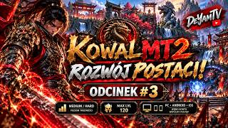 Miniaturka - 🔥 ROZWÓJ POSTACI IDZIE PEŁNĄ PARĄ! ⚔️ CORAZ MOCNIEJSZY | KOWALMT2 #3 | DeYamTV