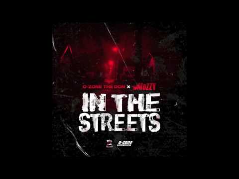 O-Zone The Don ft. Mozzy - In The Streets