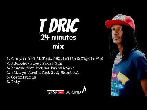 T Dric 24 minutes Mix