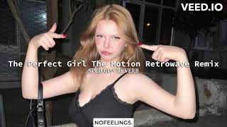 The Perfect Girl (The Motion Retrowave Remix) [SPED UP + REVERB] | Mareux, The Motion | NOFEELINGS.