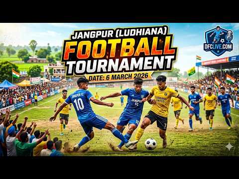 [LIVE] Jangpur (Ludhiana) Football Tournament (06 March 2026)