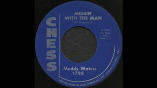 MESSIN&#39; WITH THE MAN / Muddy Waters [CHESS 1796]