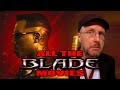 All The Blade Movies Nostalgia Critic
