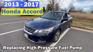 DIY 2013 2014 2015 2016 2017 Honda Accord Replacing High Pressure Fuel Pump P0087