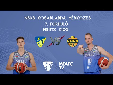 MEAFC TV Kosárlabda Ceglédi KE - MEAFC-Miskolc