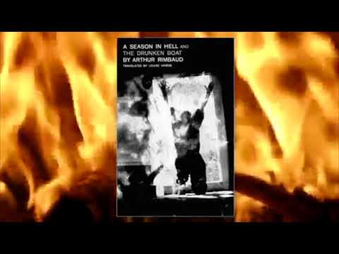 Arthur Rimbaud - A Season in Hell (Complete Reading)