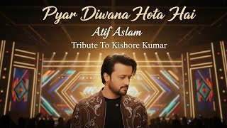 Download lagu 'Pyaar Diwana Hota Hai - Soulful Atif Aslam Cover | Heartfelt Musical Tribute' mp3