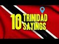 10 Trinidad Sayings and their meaning