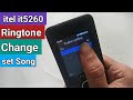 How To Change Ringtone Itel It5260