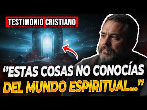 🔴NUNCA IGNORES EL MUNDO ESPIRITUAL SECRETOS REVELADOS | Testimonios Cristianos Impactantes
