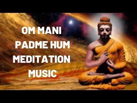 Om Mani Padme Hum Original Meditaion Music