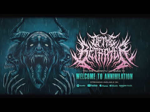 OF THE BETRAYER - WELCOME TO ANNIHILATION [OFFICIAL LYRIC VIDEO] (2024) SW EXCLUSIVE