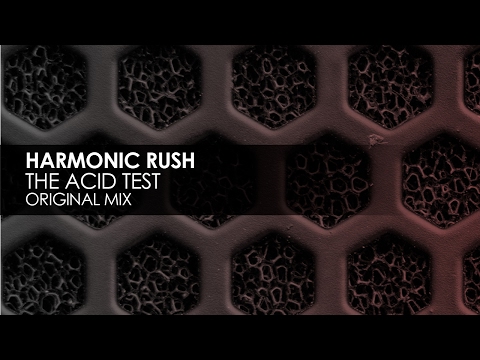 Harmonic Rush - The Acid Test