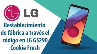 ¿Cómo restablecer datos de fábrica a través del código en LG Cookie Fresh GS290?