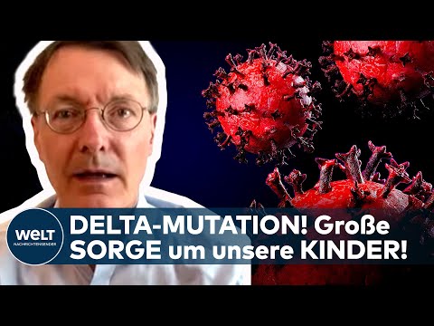 DELTA-MUTATION! Corona! "Ins Risiko gehen die Ungeimpften und unsere Kinder!" - Karl Lauterbach