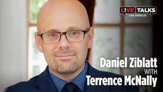 Daniel Ziblatt in conversation with Terrence McNally at Live Talks Los Angeles