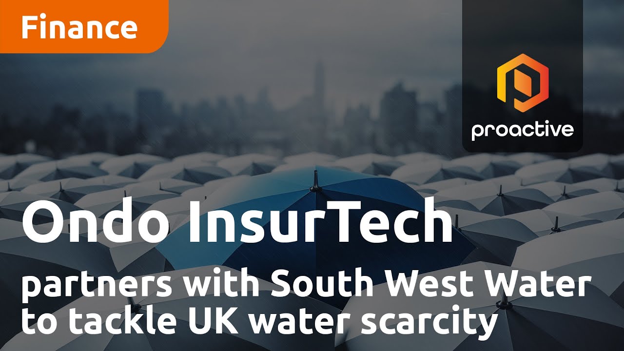 Ondo InsurTech partners with South West Water to tackle UK water scarcity; inks new US LeakBot deal