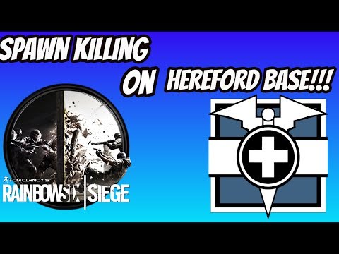 Rainbow Six Siege Spawn kills | Herford base Spots