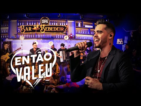 Hugo Matta - Então Valeu (DVD Bar da Bebedeira )