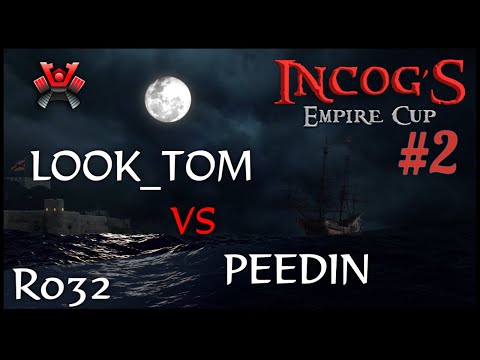 [AoE3] LoOk_tOm vs Peediin – Ro32 – iNcog's Empire Cup 2 ⚔️