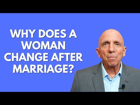 Why Does a Woman Change After Marriage?