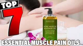 7 Best Essential Oils for Muscle Pain Relief
