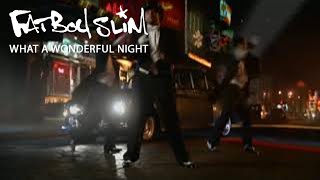 Wonderful Night by Fatboy Slim (High res / Official video)