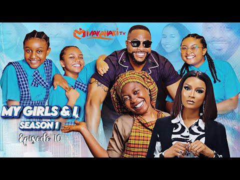 My Girls And I | Season 1- Episode 10 | Bolanle Ninalowo | Chisom - Chidinma & Chineye Oguike
