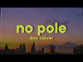Don Toliver No Pole Lyrics