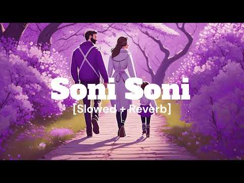Soni Soni Lofi Version | Ishq Vishk Rebound | Darshan Raval | Jonita Gandhi | Rochak Kohli